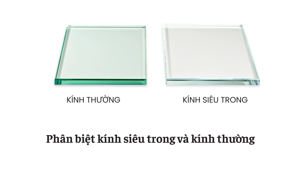 Phân biệt kính siêu trong và kính thường